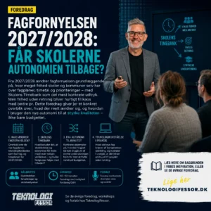 Fagfornyelsen 2027 – får skolerne autonomien tilbage